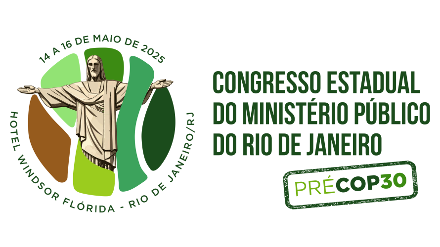 Programação: Congresso Estadual do Ministério Público do Rio de Janeiro - Pré COP 30
